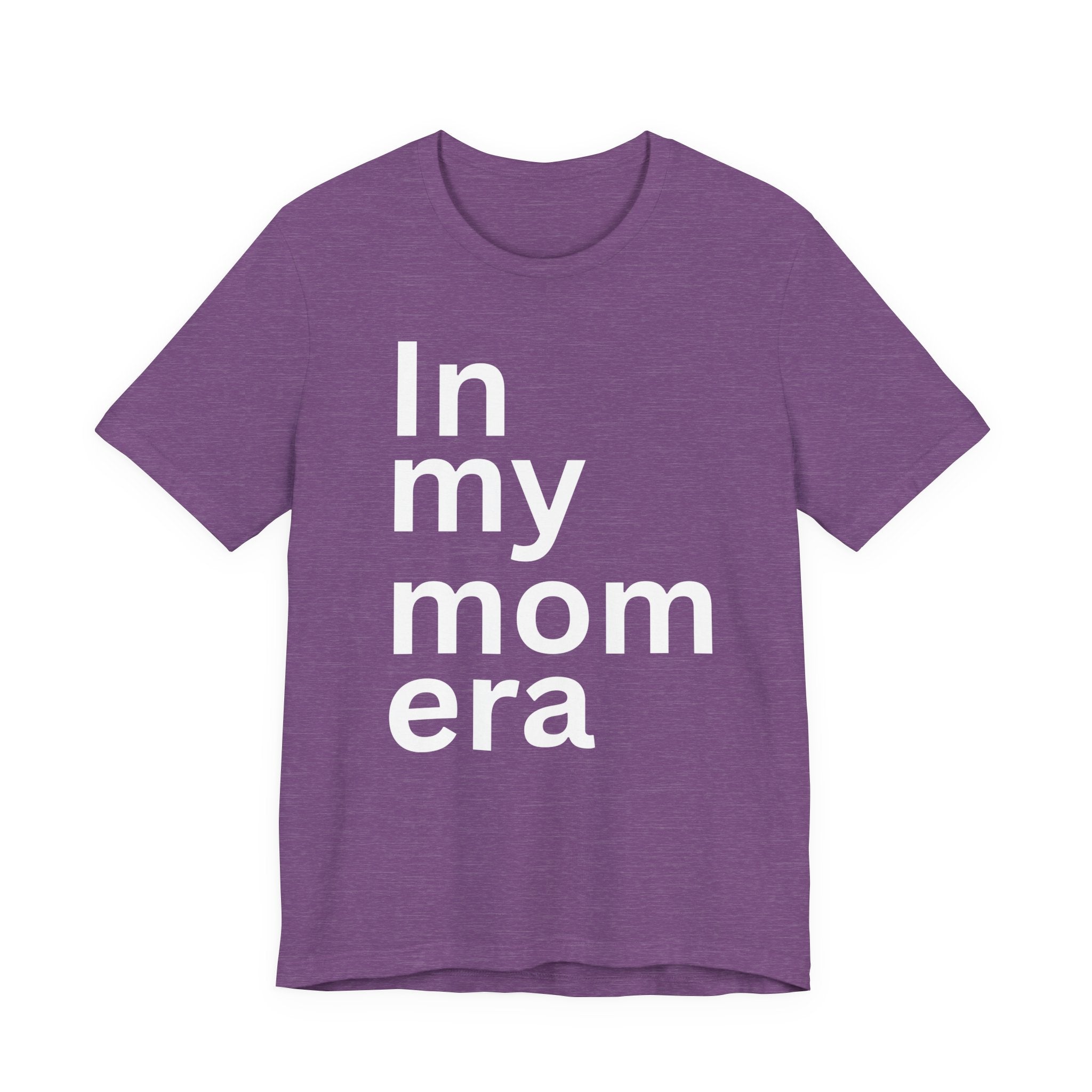 In My Mom Era T-Shirt, shirt color and fit view 7