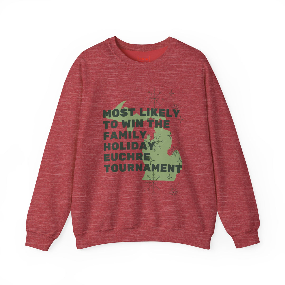 Most Likely to Win the Family Euchre Tournament Crewneck Sweatshirt