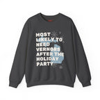 Most Likely to Need Vernors After the Holiday Party Crewneck Sweatshirt