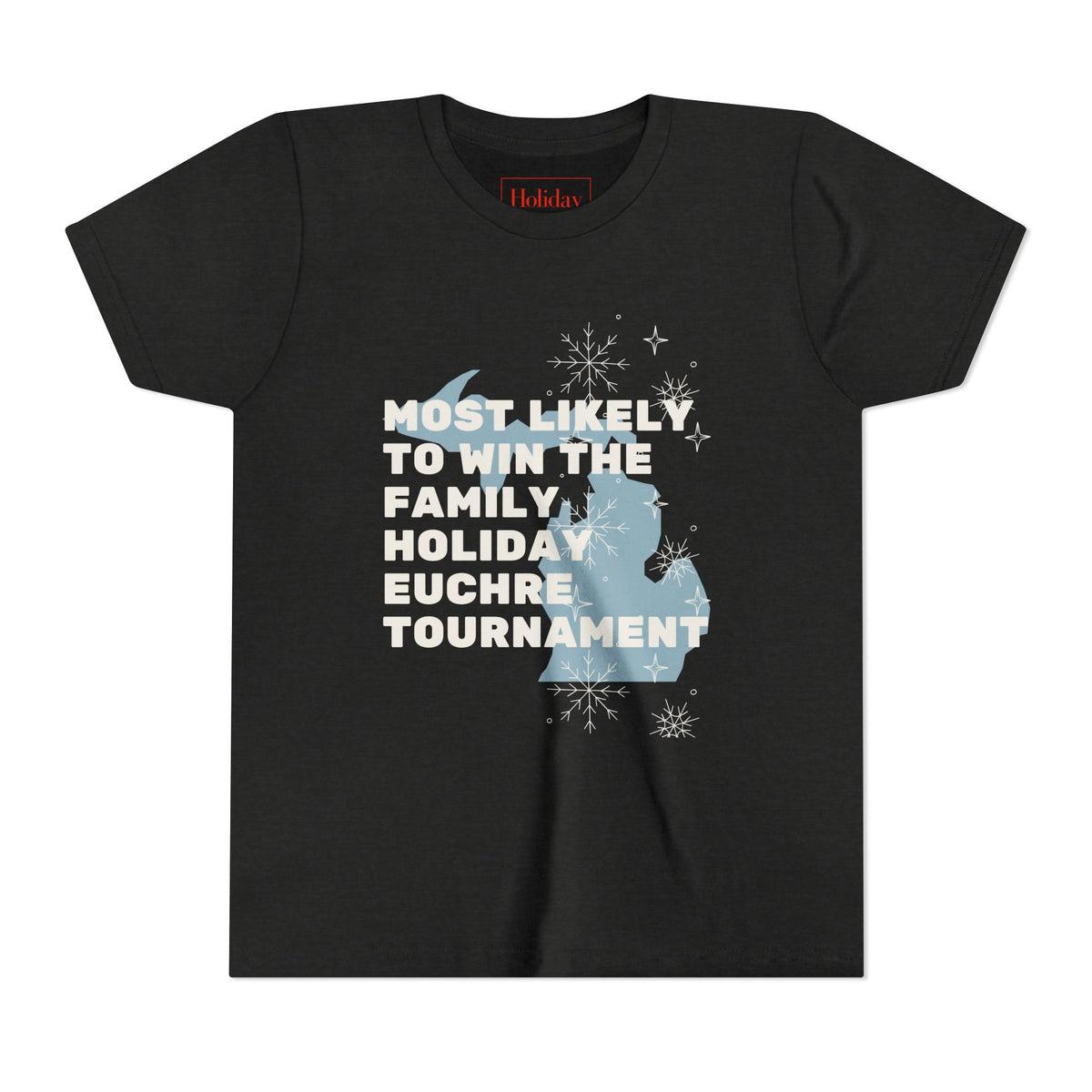 Youth Most Likely To Win The Family Holiday Euchre Tournament T-Shirt