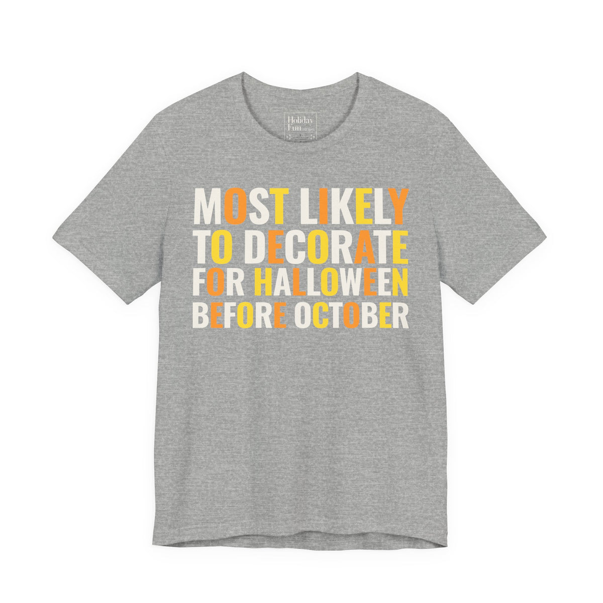 Most Likely To Decorate For Halloween Before October T-shirt product mockup