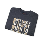 Most Likely to Show Up Late for Christmas Dinner Crewneck Sweatshirt