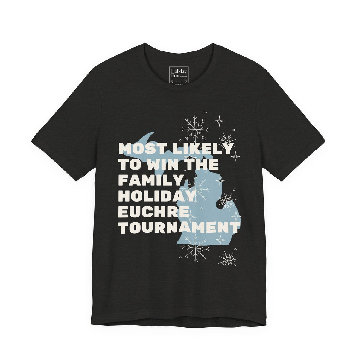 Most Likely To Win The Family Euchre Tournament Christmas T Shirt by Holiday Fun