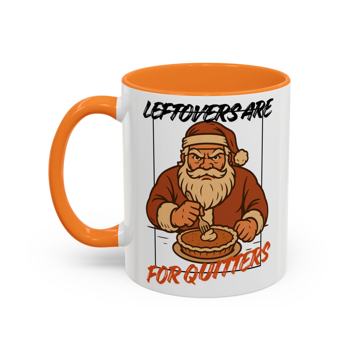 Leftovers Are For Quitters Coffee Mug (11oz) by Holiday Fun, alternate product view 5