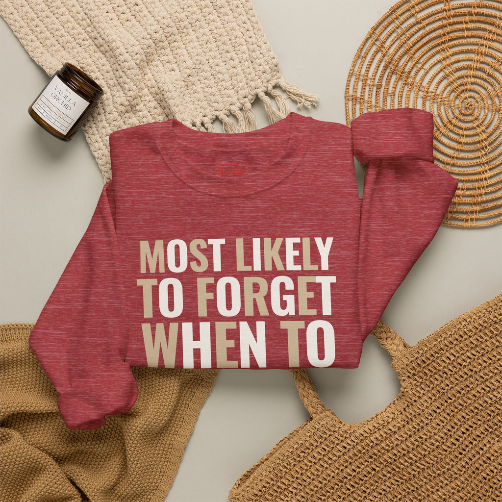 Most Likely to Show Up Late for Christmas Dinner Crewneck Sweatshirt