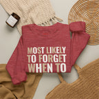Most Likely to Show Up Late for Christmas Dinner Crewneck Sweatshirt