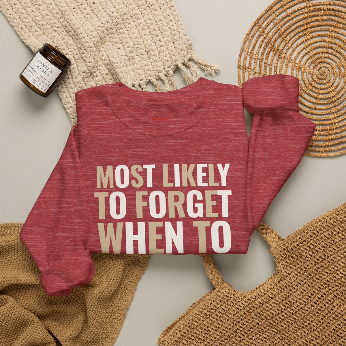 Most Likely to Show Up Late for Christmas Dinner Crewneck Sweatshirt