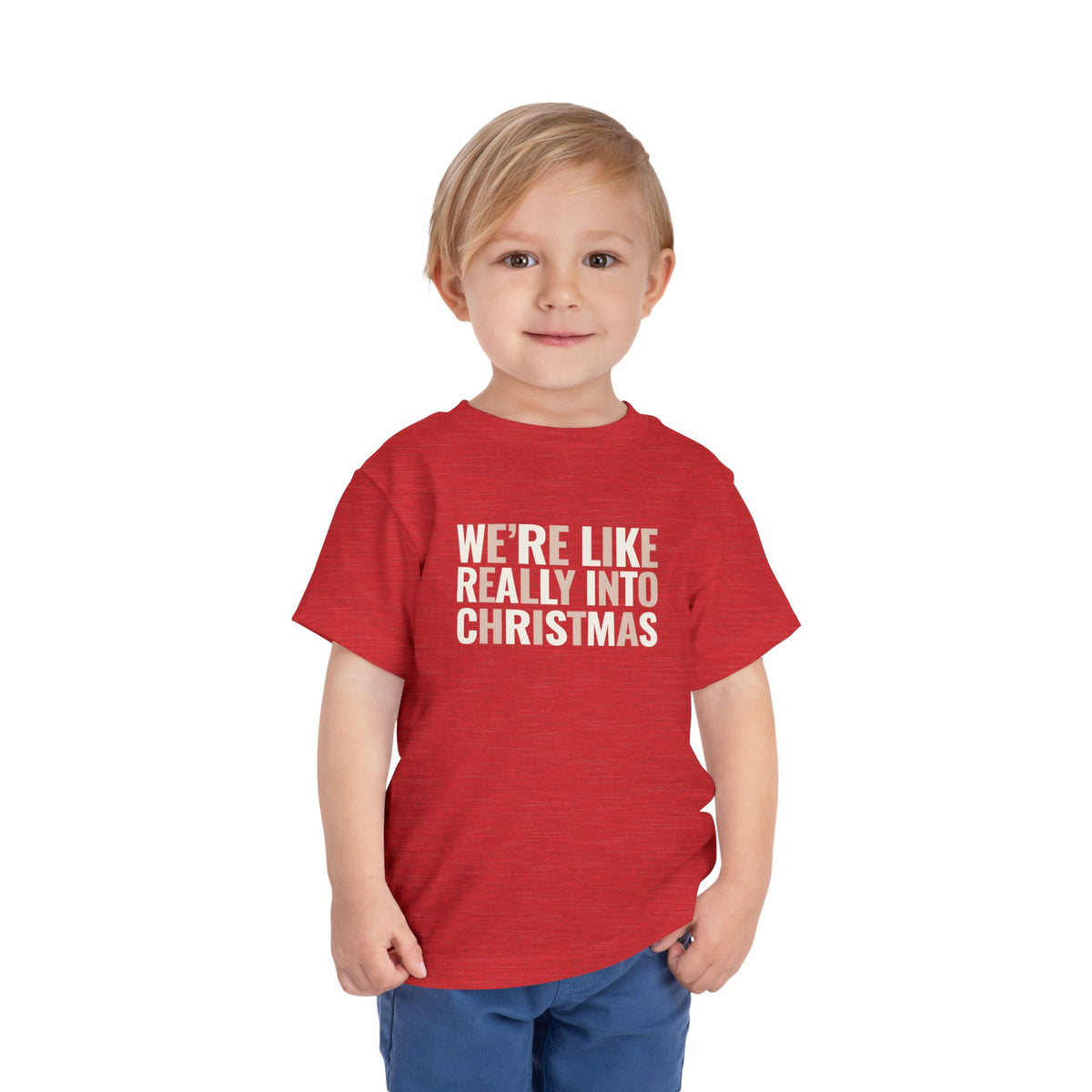 Toddler We're, Like, Really Into Christmas T Shirt