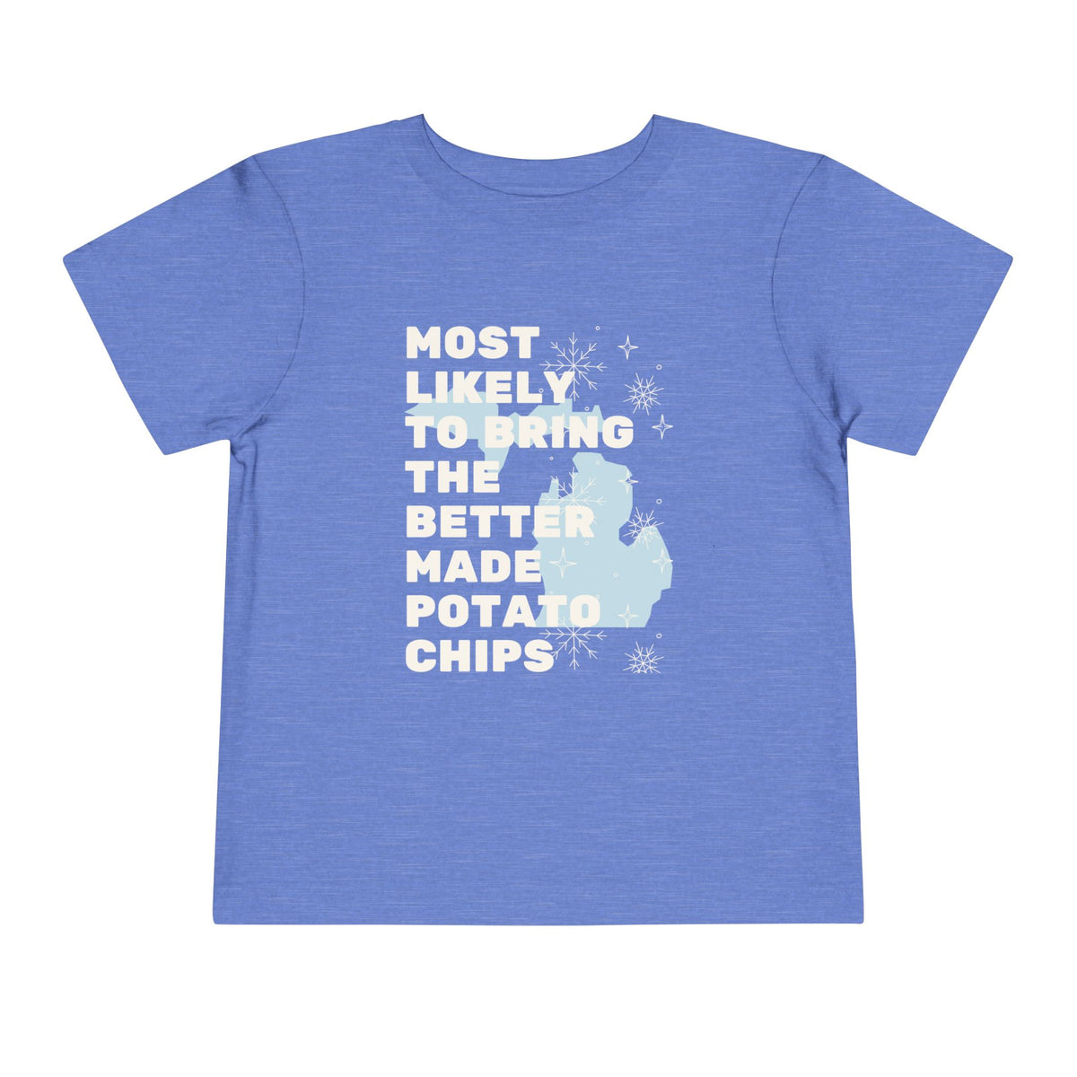 Toddler Most Likely To Bring The Better Made Potato Chips T Shirt