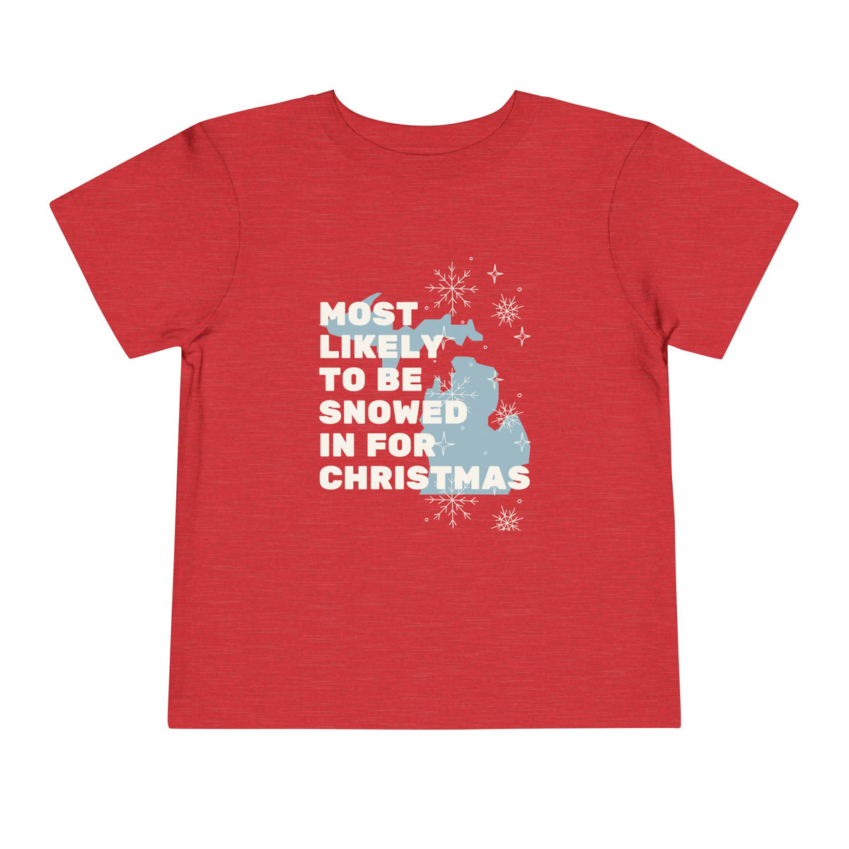 Toddler Most Likely To Be Snowed In For Christmas T Shirt – Holiday Fun product photo