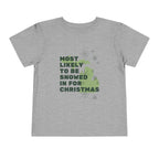 Toddler Most Likely To Be Snowed In For Christmas T Shirt – Holiday Fun product photo