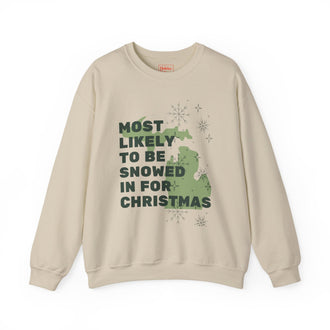 Most Likely to Be Snowed In for Christmas Crewneck Sweatshirt