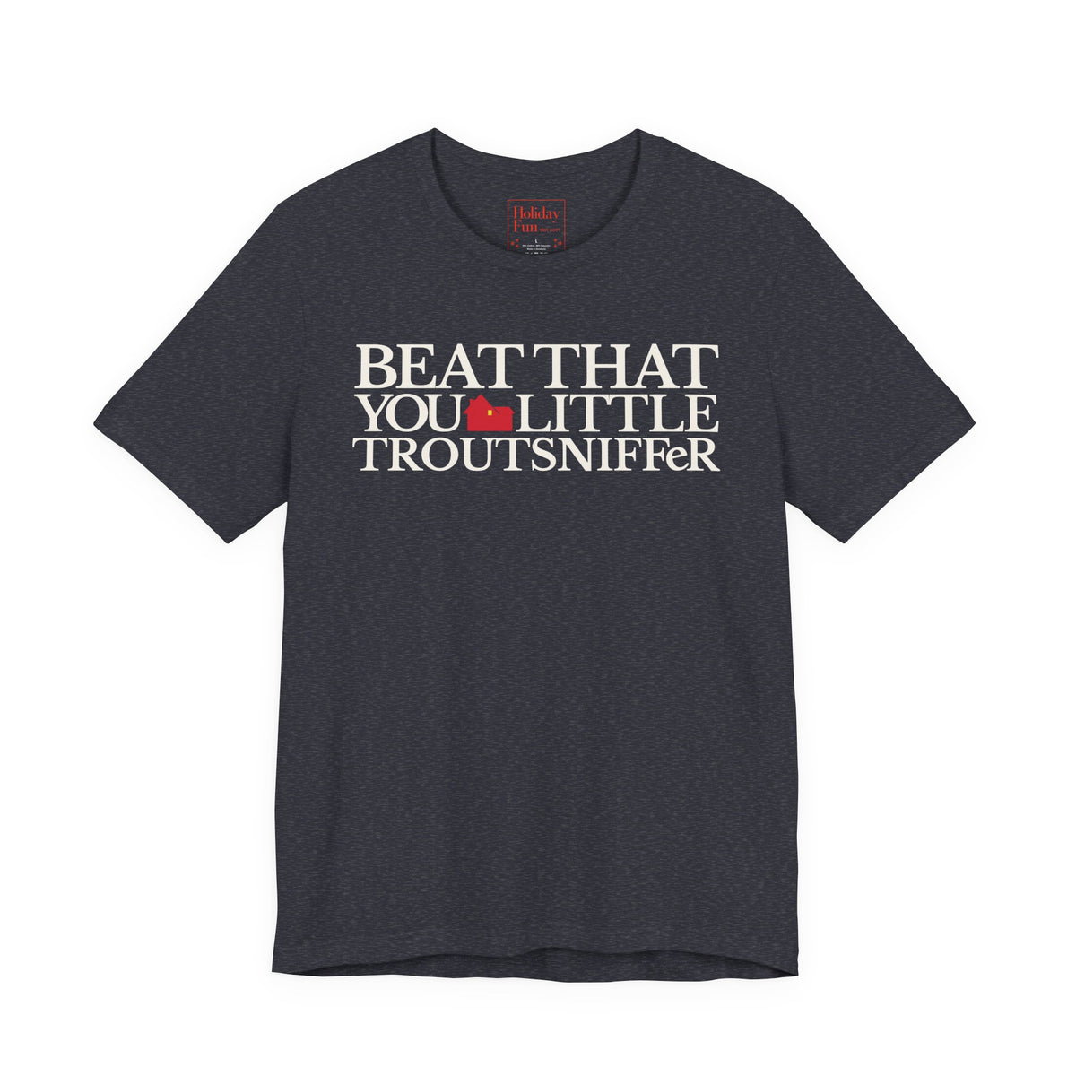 Beat That, You Little Troutsniffer holiday movie graphic T-shirt, product image 10