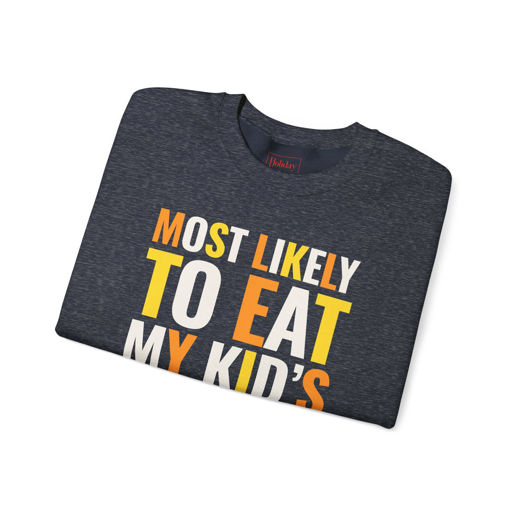 Most Likely to Eat My Kid's Halloween Candy Crewneck Sweatshirt
