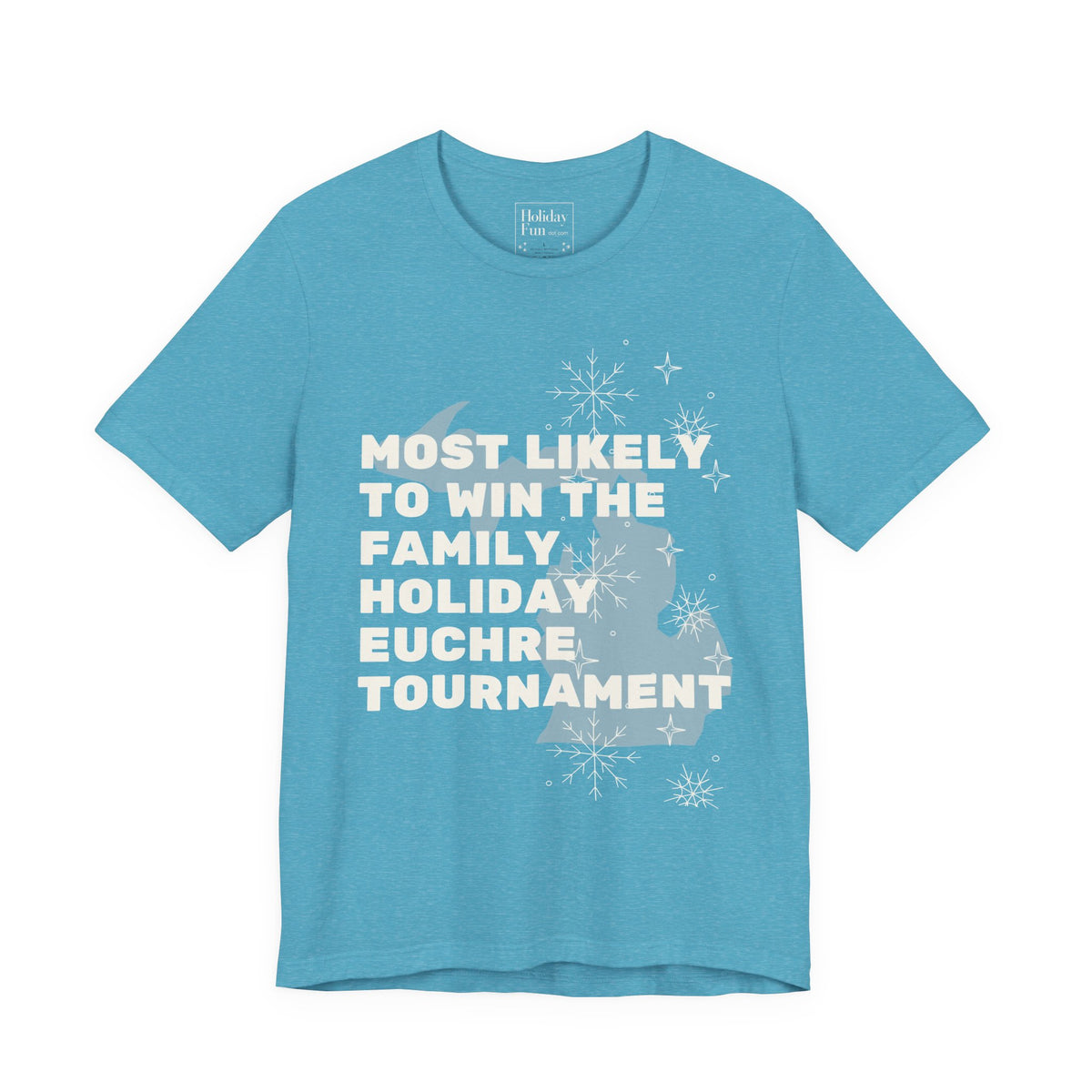Most Likely To Win The Family Euchre Tournament Christmas T Shirt by Holiday Fun