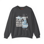 Most Likely to Win the Family Euchre Tournament Crewneck Sweatshirt