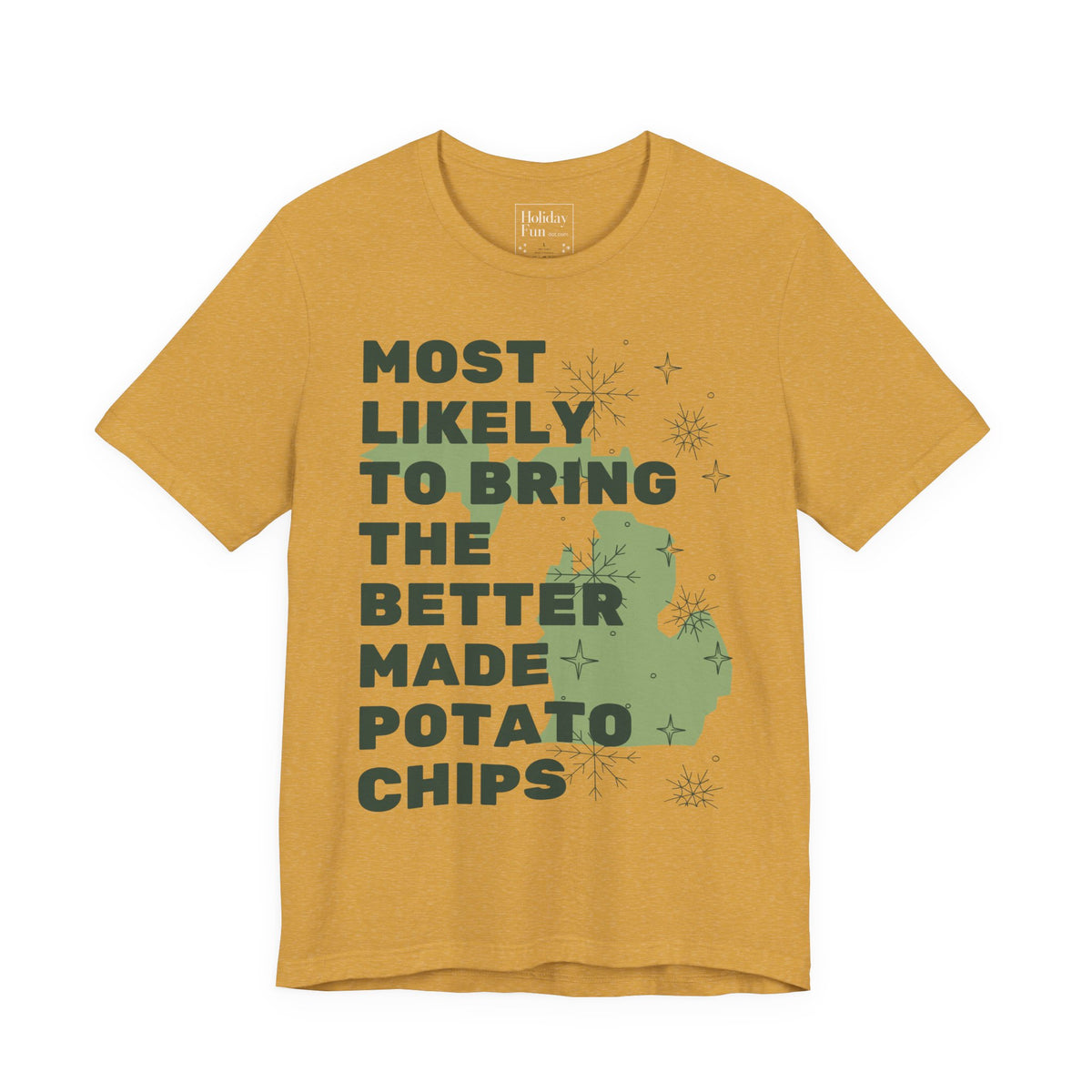 Most Likely To Bring Better Made Potato Chips Christmas T Shirt by Holiday Fun