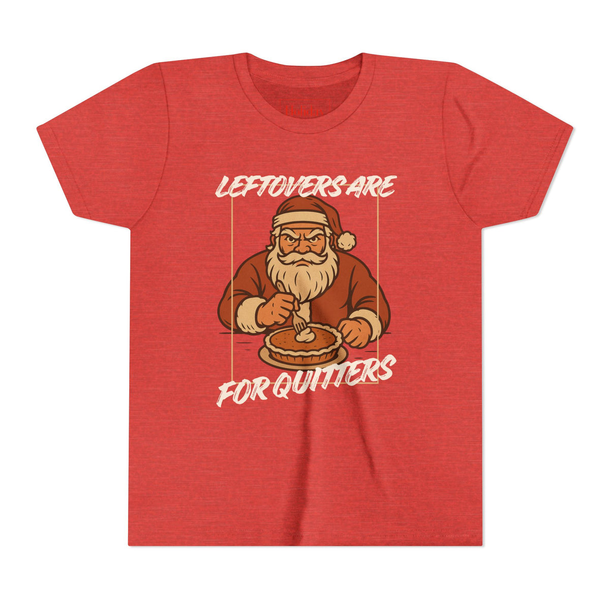 Youth Leftovers Are For Quitters T-Shirt