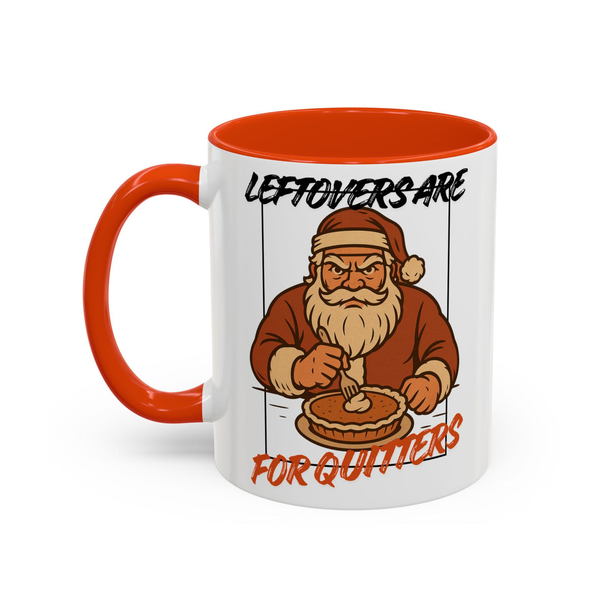 Leftovers Are For Quitters Coffee Mug (11oz) by Holiday Fun, alternate product view 10