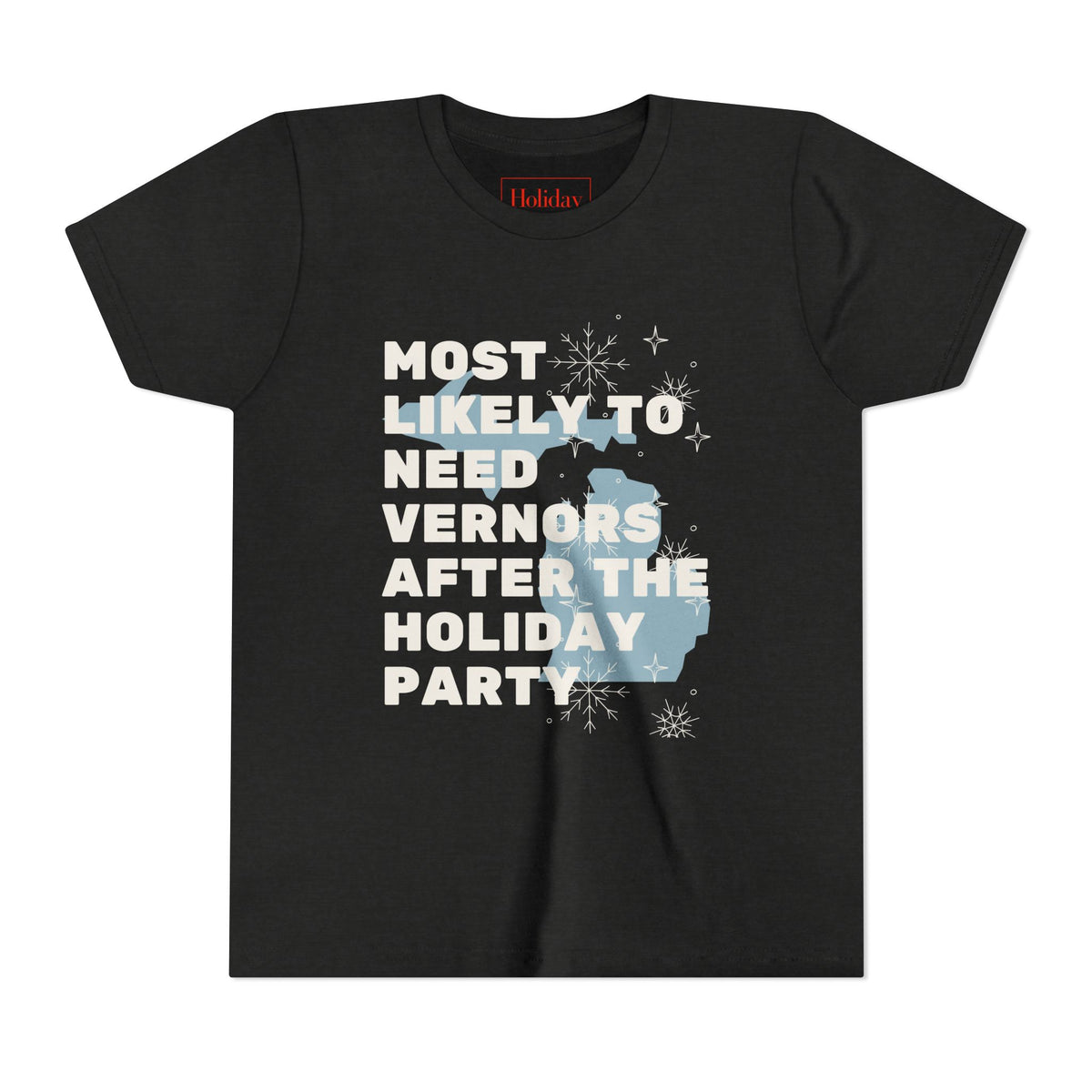 Youth Most Likely To Need Vernors After The Holiday Party T Shirt