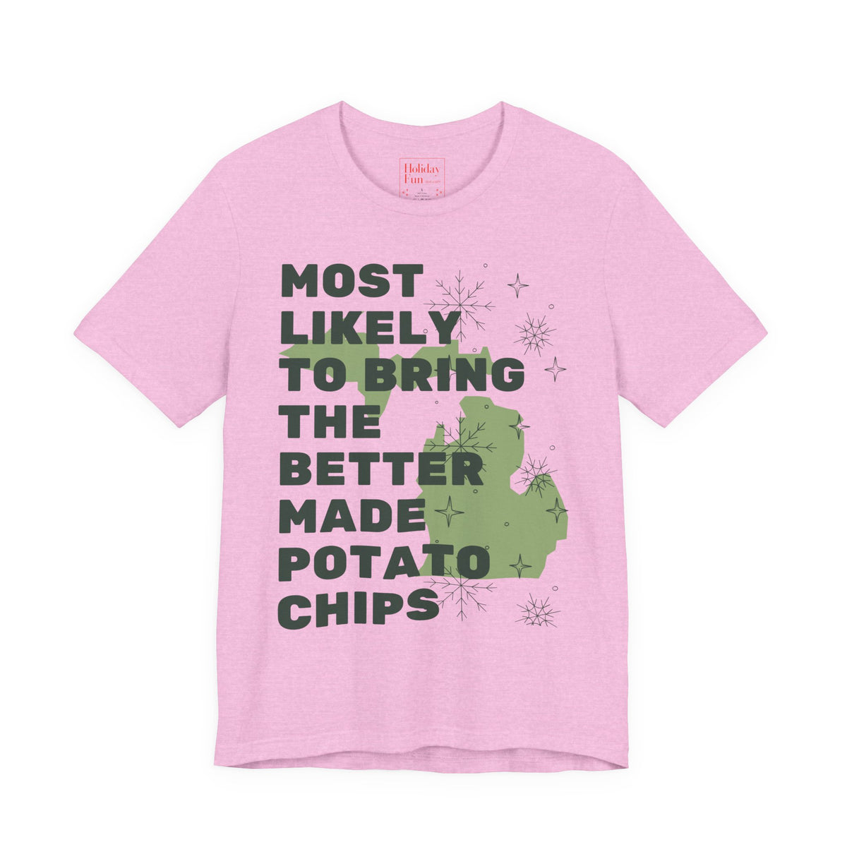 Most Likely To Bring Better Made Potato Chips Christmas T Shirt by Holiday Fun