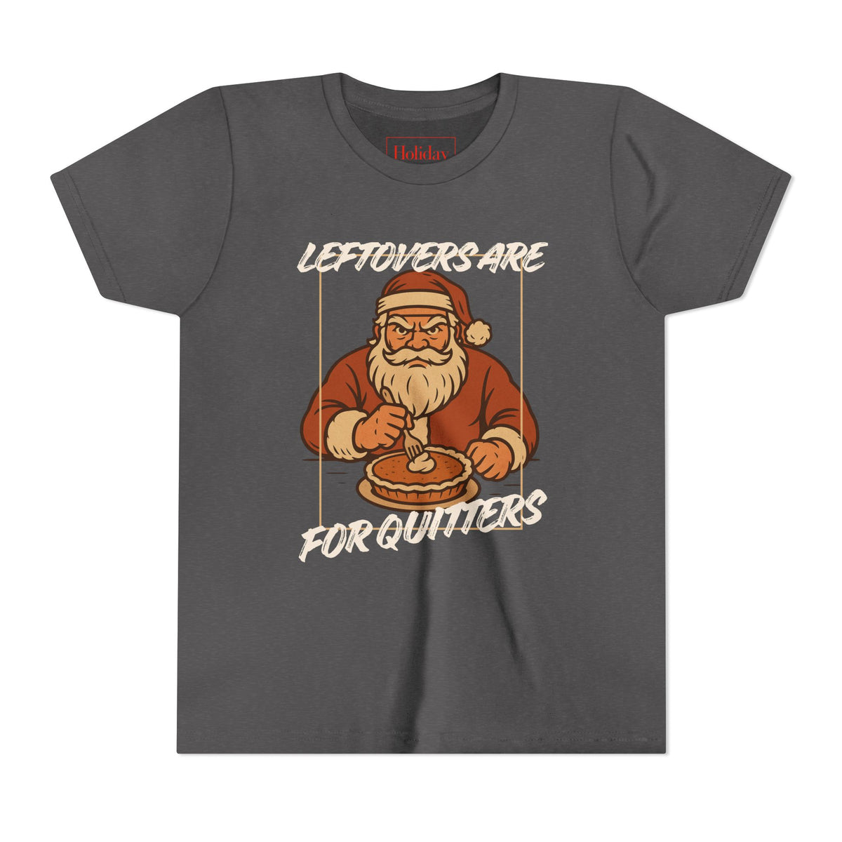 Youth Leftovers Are For Quitters T-Shirt