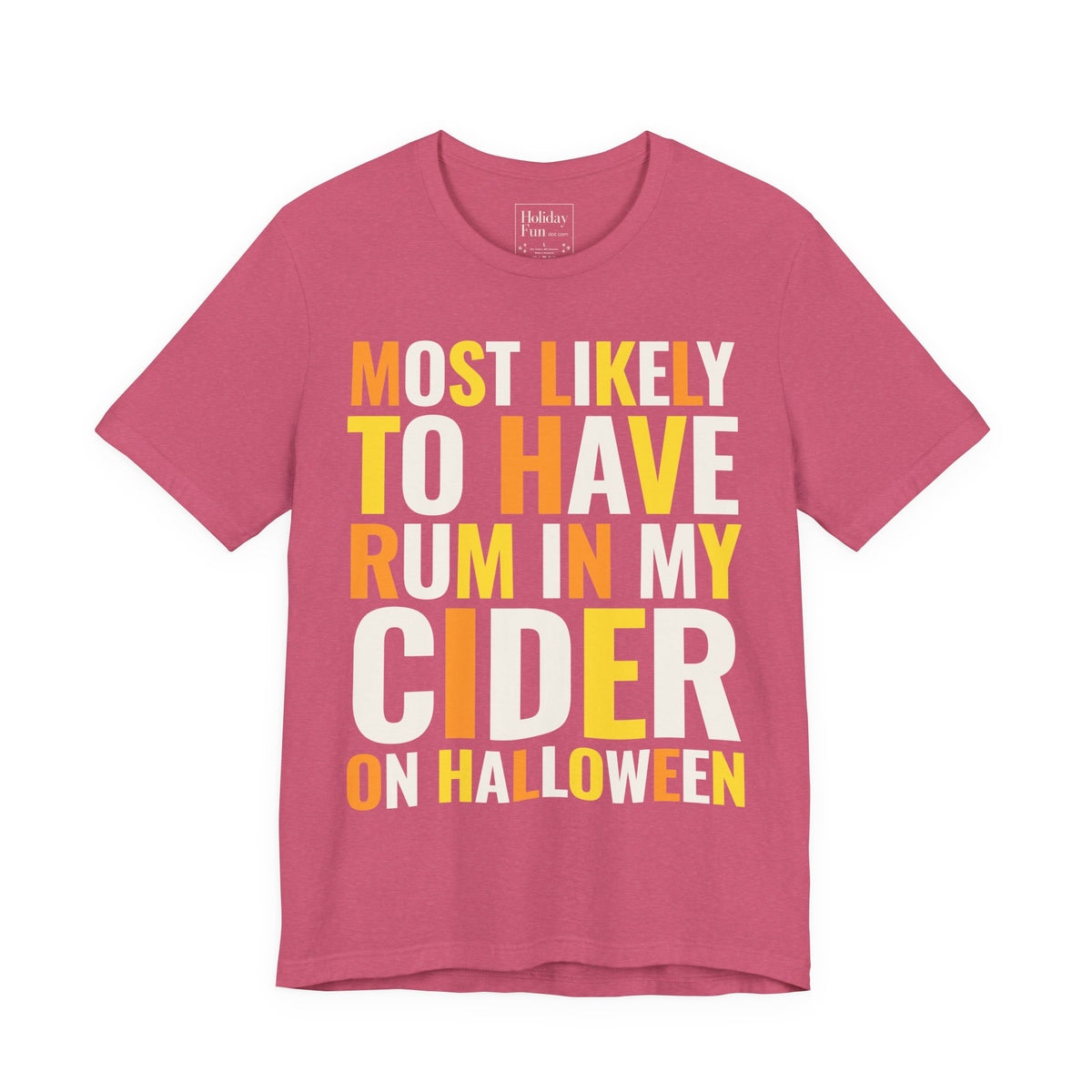 Most Likely To Have Rum In My Cider On Halloween T Shirt – Holiday Fun product photo