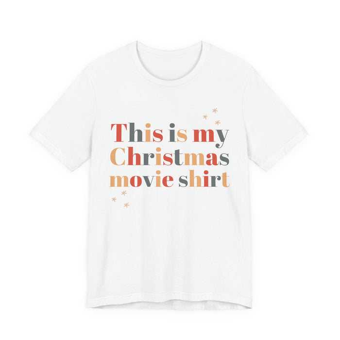 Holiday Fun This Is My Christmas Movie T shirt