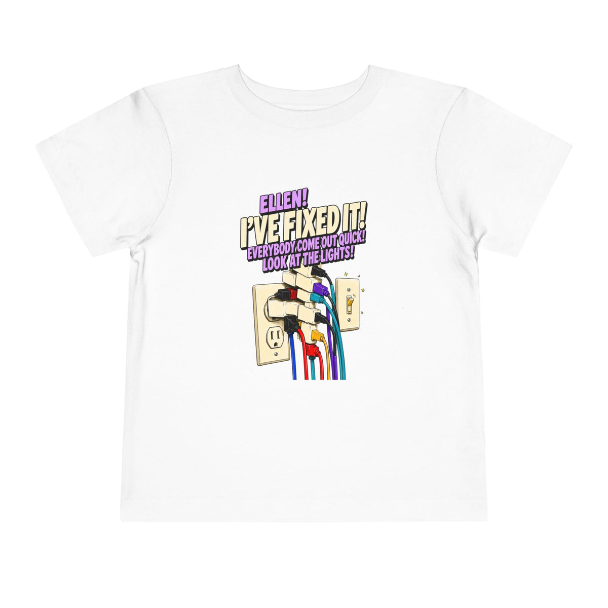 Toddler "Ellen! I’ve Fixed It!" Funny Christmas Vacation Tee by Holiday Fun