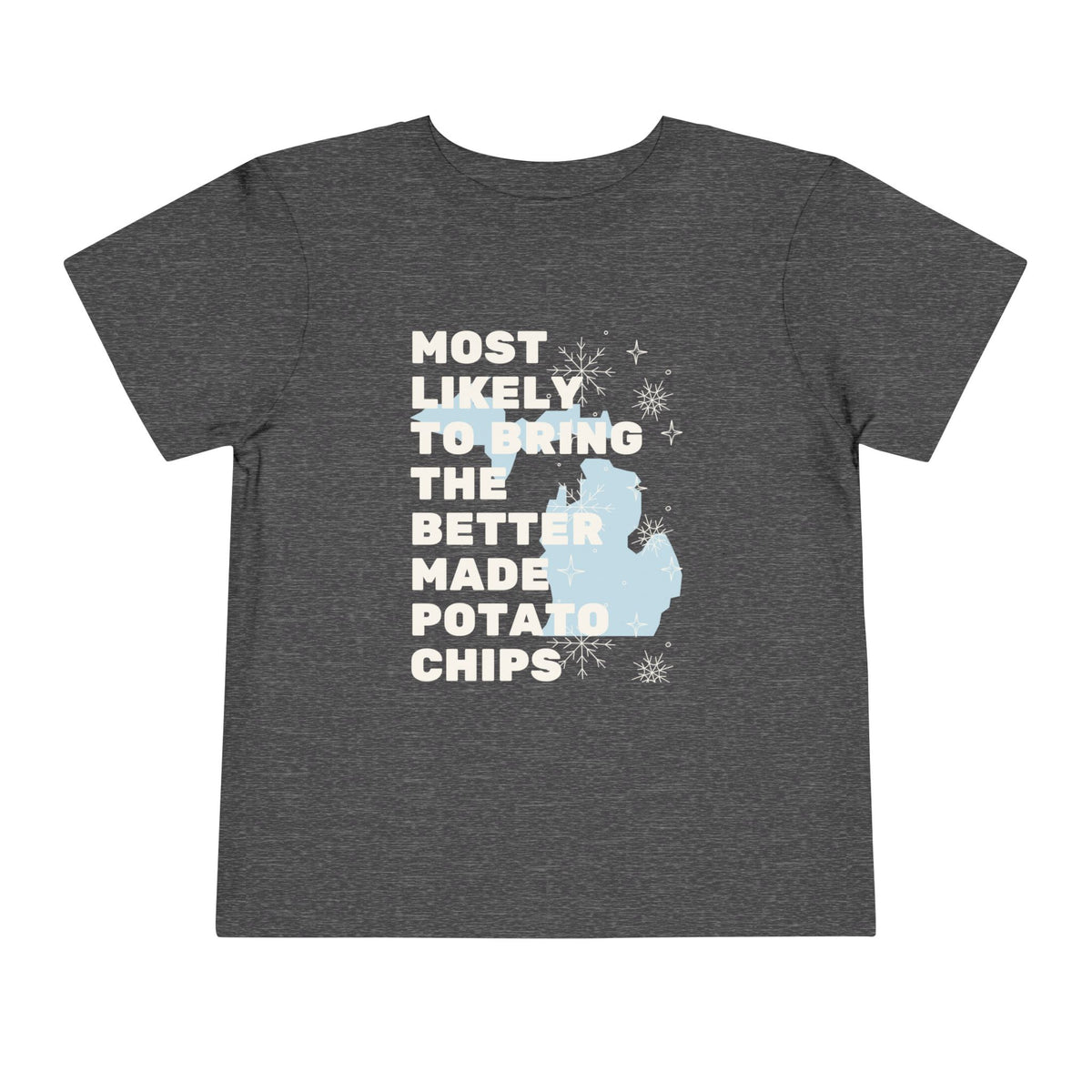 Toddler Most Likely To Bring The Better Made Potato Chips T Shirt