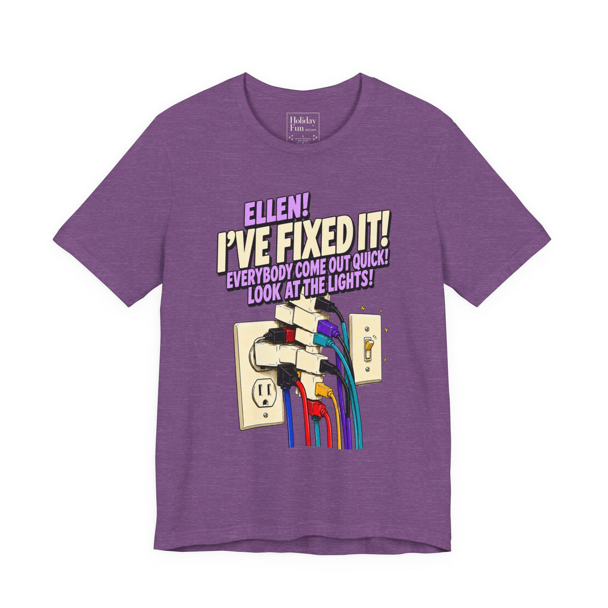 "Ellen! I’ve Fixed It!" Funny Christmas Vacation T-Shirt – Holiday Fun product photo