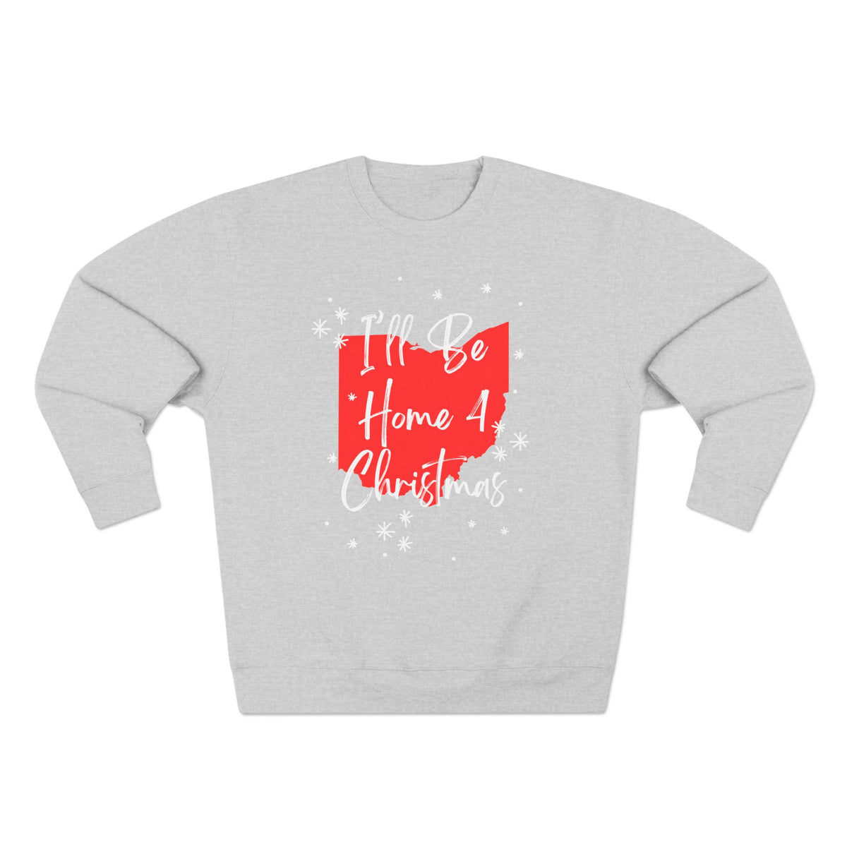 Holiday Fun Ohio I'll Be Home For Christmas sweatshirt
