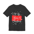 Pennsylvania, I'll Be Home For Christmas T Shirt, shirt color and fit view 4