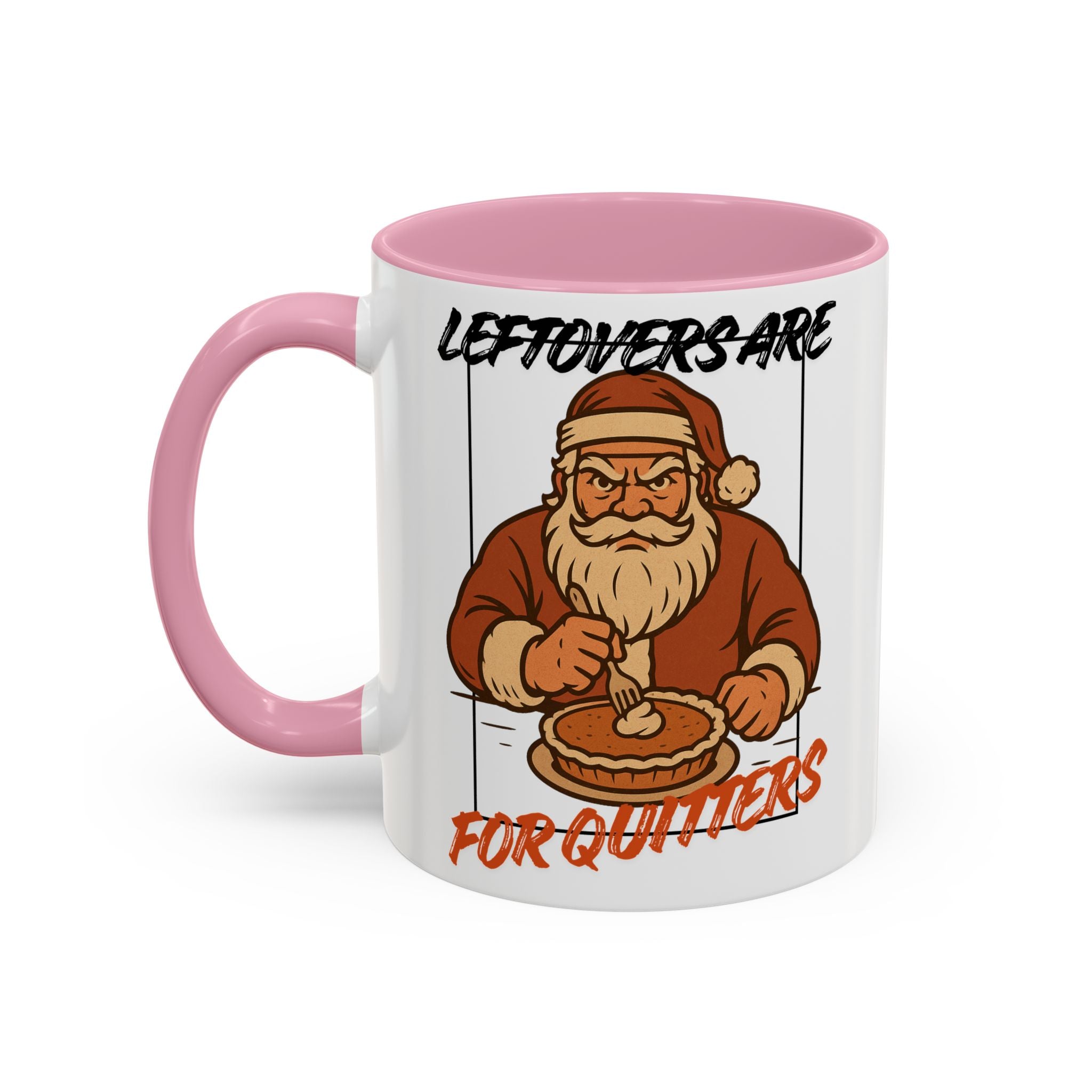 Leftovers Are For Quitters Coffee Mug (11oz) by Holiday Fun, alternate product view 11