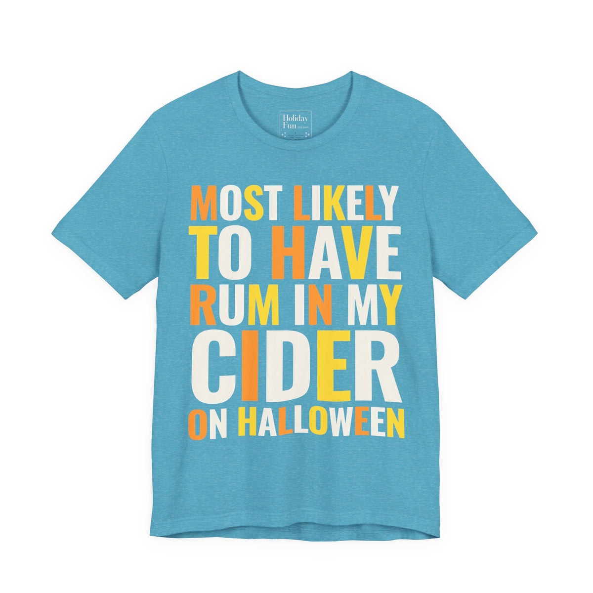 Most Likely To Have Rum In My Cider On Halloween T Shirt – Holiday Fun product photo