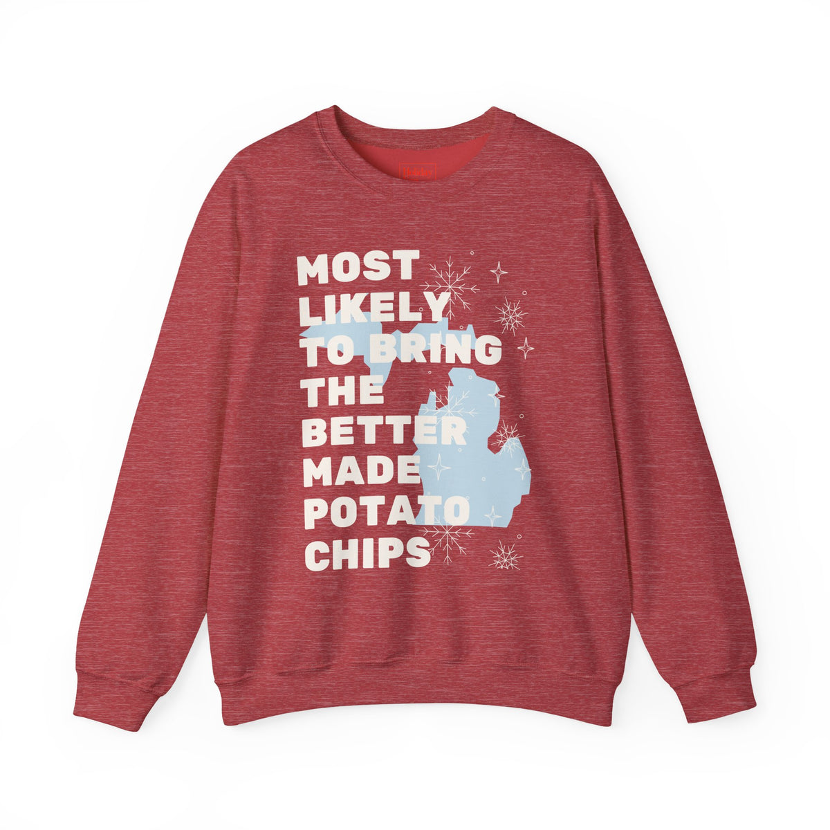 Most Likely to Bring the Better Made Potato Chips Crewneck Sweatshirt