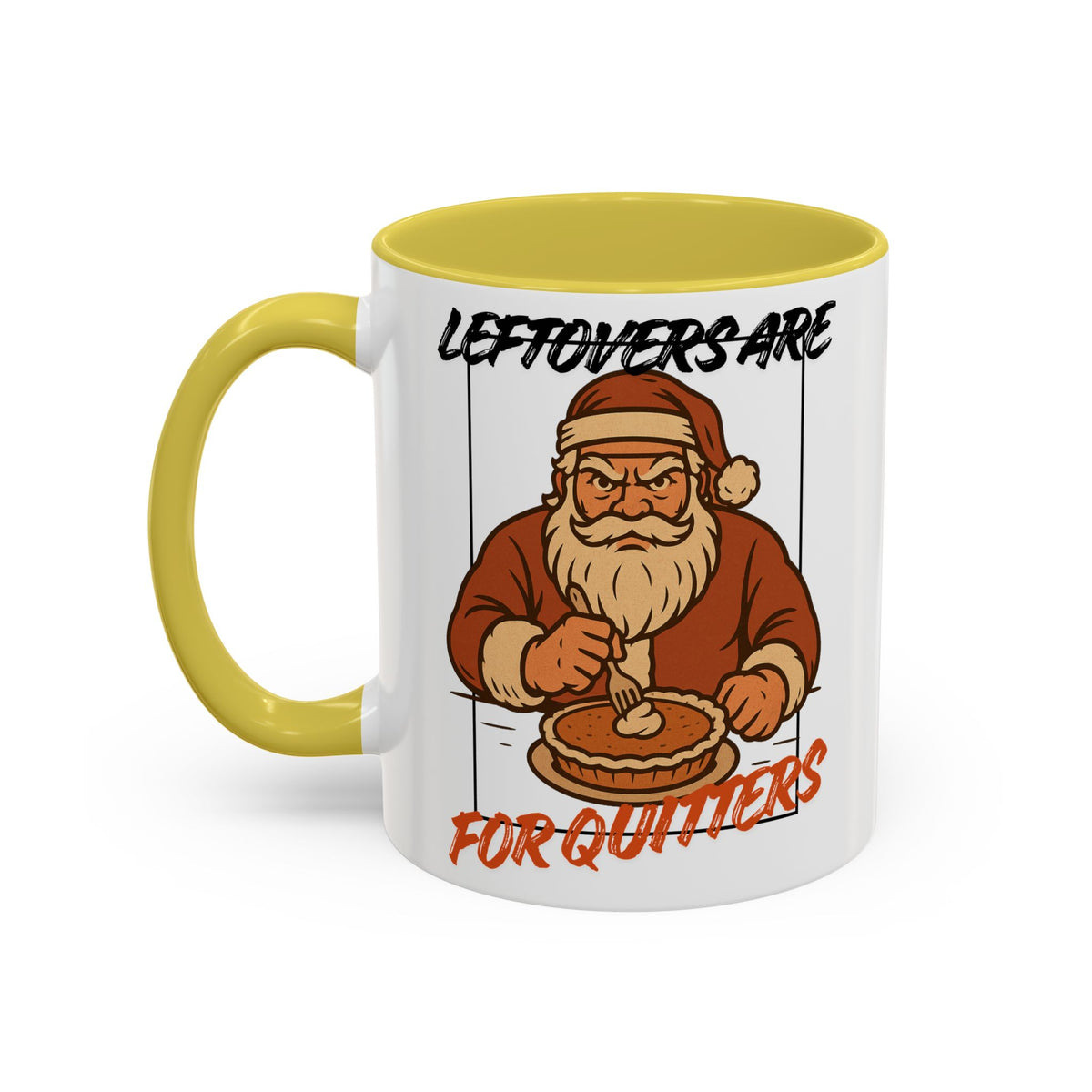 Leftovers Are For Quitters Coffee Mug (11oz) by Holiday Fun, alternate product view 12