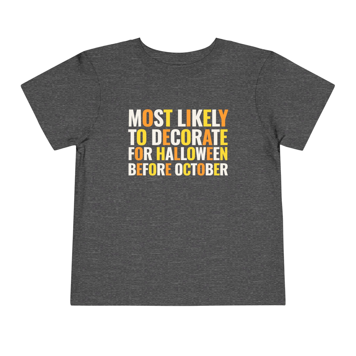 Toddler Most Likely To Decorate For Halloween Before October T Shirt – Holiday Fun product photo