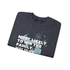 Most Likely to Win the Family Euchre Tournament Crewneck Sweatshirt