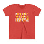 Youth Most Likely To Decorate For Halloween Before October T-Shirt