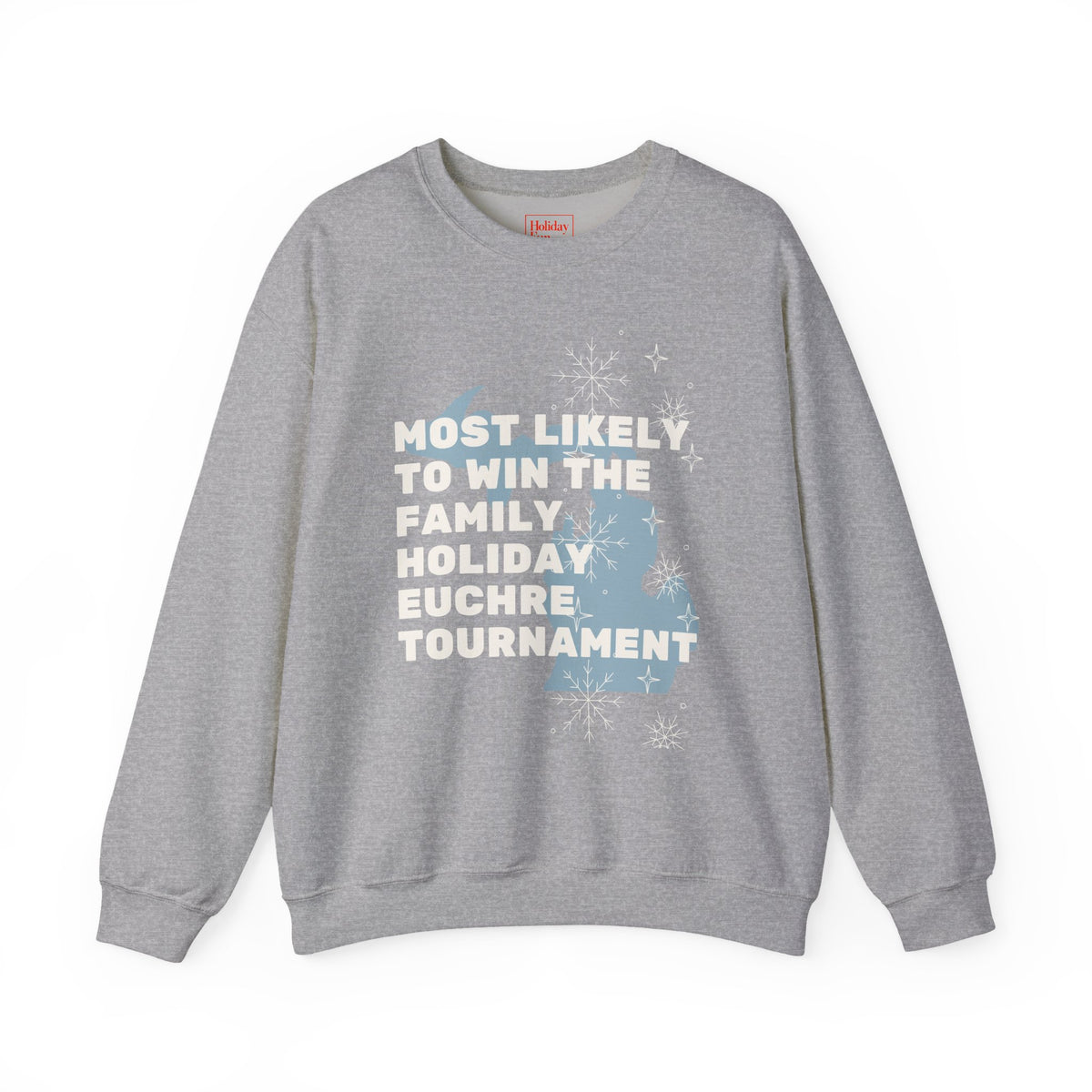 Most Likely to Win the Family Euchre Tournament Crewneck Sweatshirt