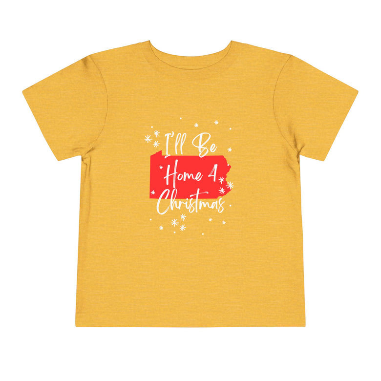 Toddler I'll Be Home For Christmas Pennsylvania T Shirt