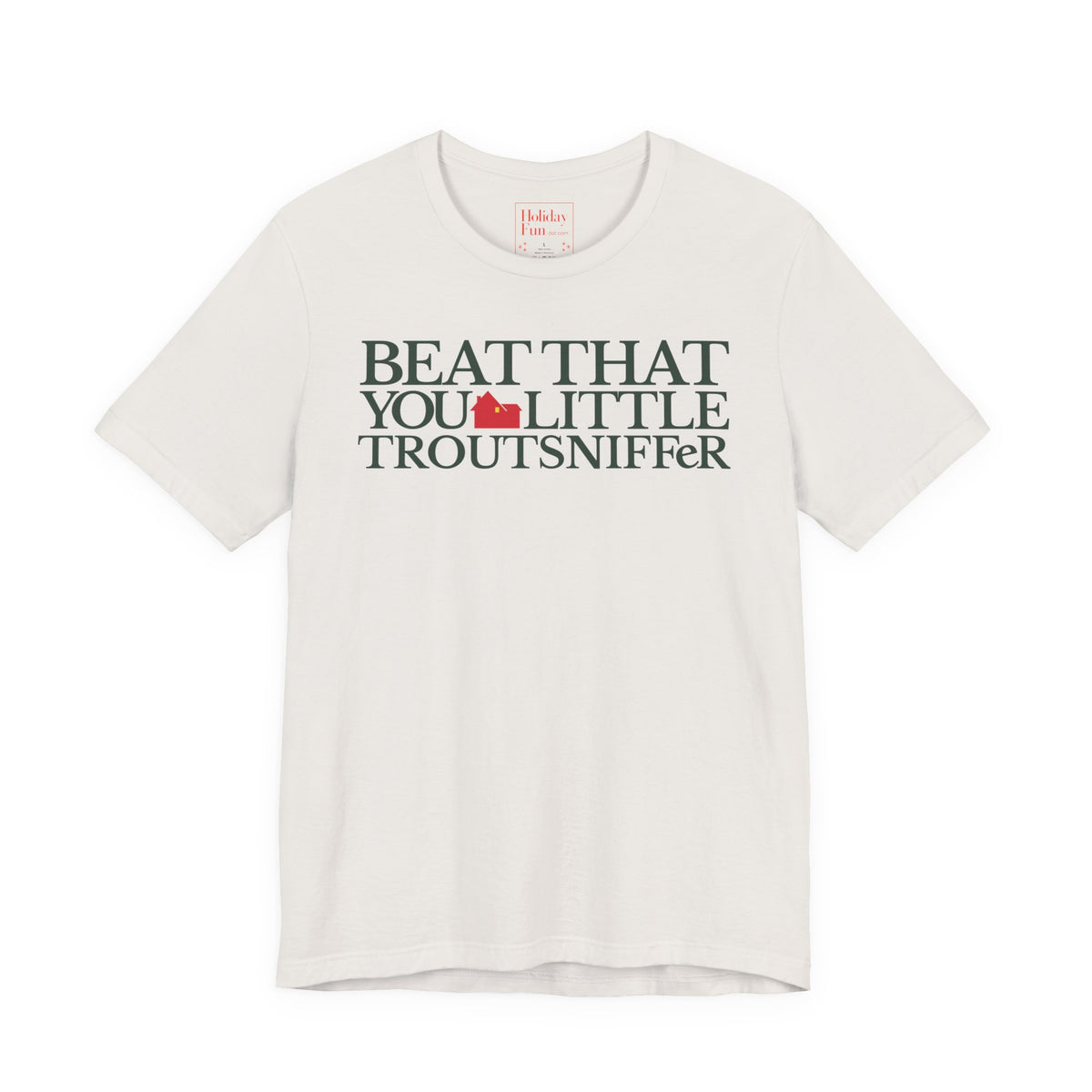 Beat That, You Little Troutsniffer holiday movie graphic T-shirt, product image 4