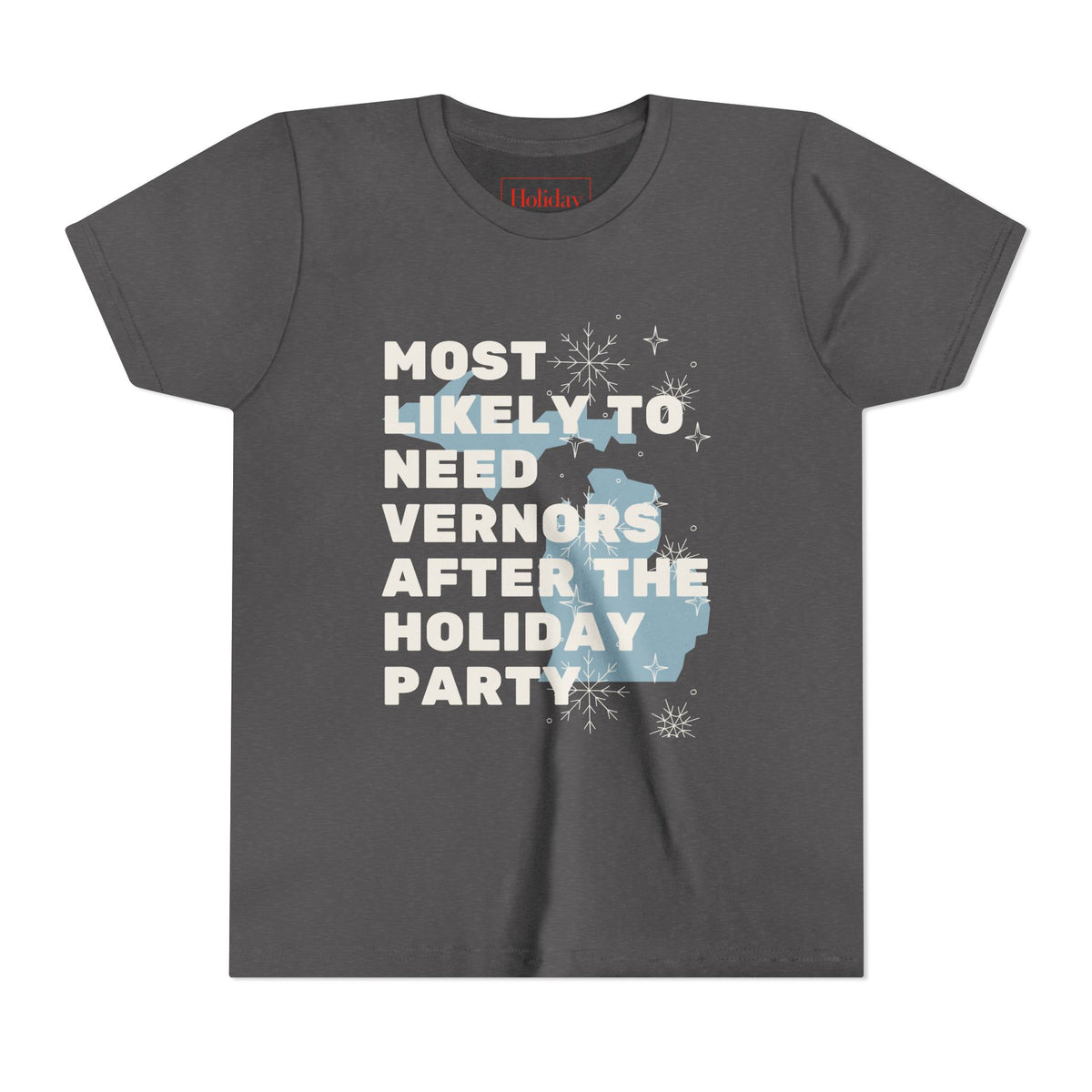 Youth Most Likely To Need Vernors After The Holiday Party T Shirt