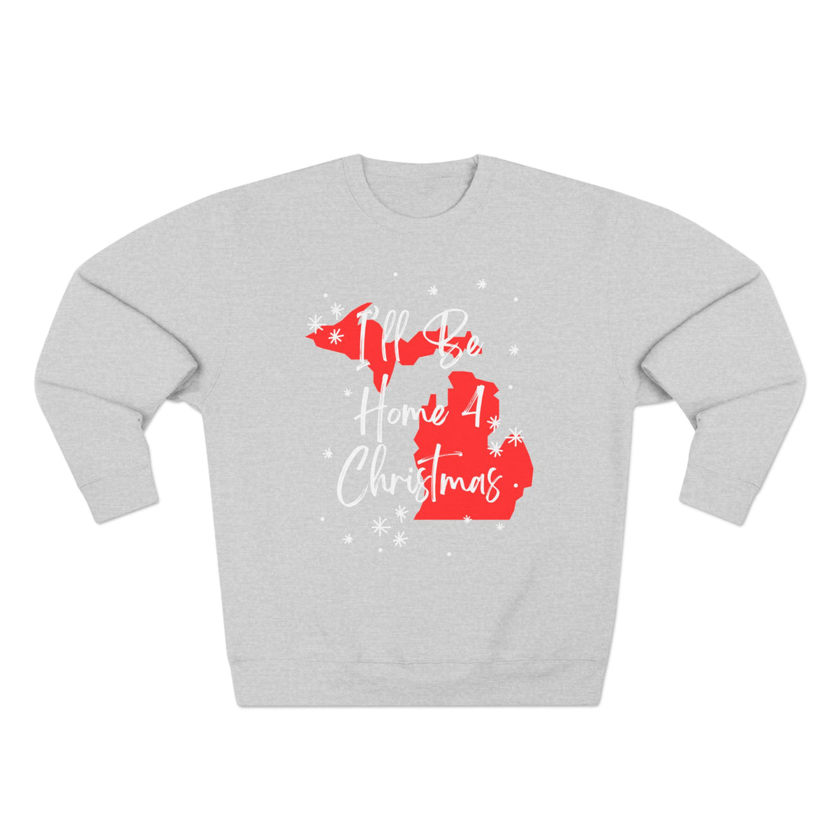Holiday Fun Michigan I'll Be Home For Christmas sweatshirt