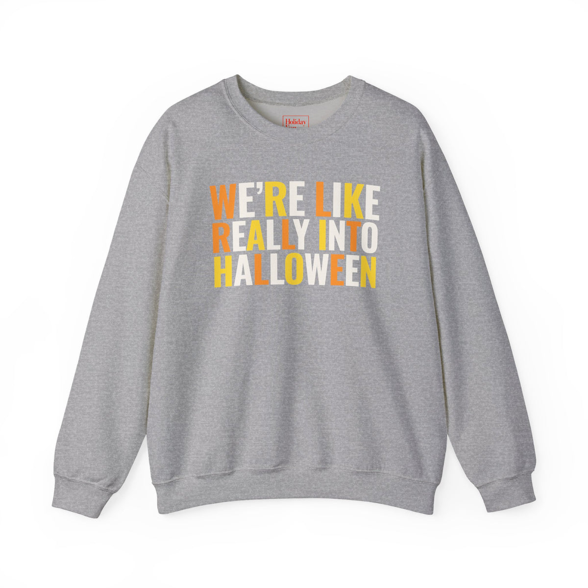 We're, Like, Really Into Halloween Crewneck Sweatshirt