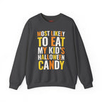 Most Likely to Eat My Kid's Halloween Candy Crewneck Sweatshirt