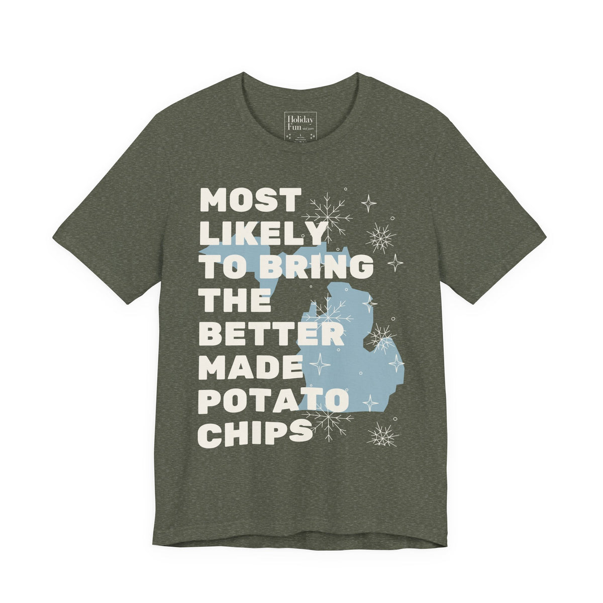 Most Likely To Bring Better Made Potato Chips Christmas T Shirt by Holiday Fun