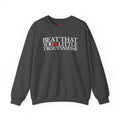 Beat That, You Little Troutsniffer Crewneck Sweatshirt