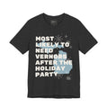 Most Likely To Need Vernors After The Holiday Party T-Shirt